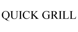QUICK GRILL trademark
