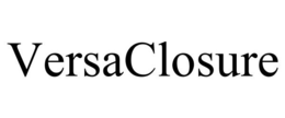 VERSACLOSURE trademark