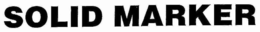 SOLID MARKER trademark