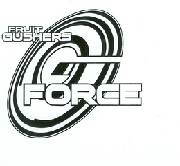 FRUIT GUSHERS G FORCE trademark