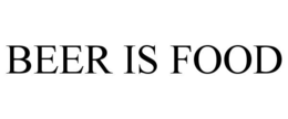 BEER IS FOOD trademark