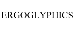 ERGOGLYPHICS trademark