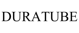 DURATUBE trademark