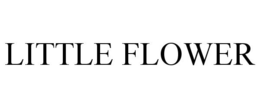 LITTLE FLOWER trademark