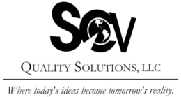 SCV QUALITY SOLUTIONS, LLC WHERE TODAY'S IDEAS BECOME TOMORROW'S REALITY. trademark