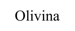OLIVINA trademark