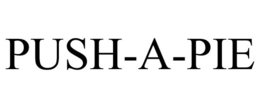 PUSH-A-PIE trademark