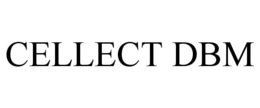 CELLECT DBM trademark