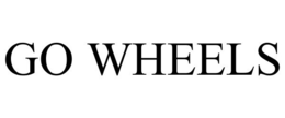 GO WHEELS trademark