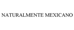 NATURALMENTE MEXICANO trademark