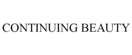 CONTINUING BEAUTY trademark