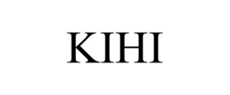 KIHI trademark