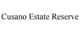 CUSANO ESTATE RESERVE trademark
