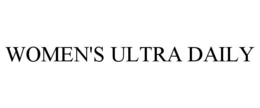 WOMEN'S ULTRA DAILY trademark
