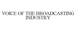 VOICE OF THE BROADCASTING INDUSTRY trademark