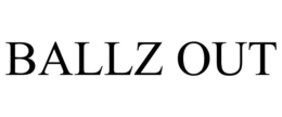 BALLZ OUT trademark