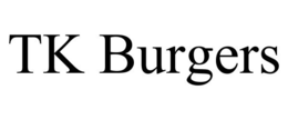 TK BURGERS trademark