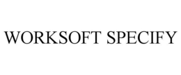 WORKSOFT SPECIFY trademark