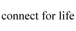 CONNECT FOR LIFE trademark