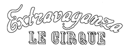 ENTRAVAGANZA LE CIRQUE trademark