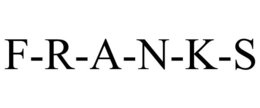 F-R-A-N-K-S trademark