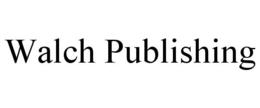 WALCH PUBLISHING trademark