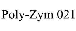 POLY-ZYM 021 trademark