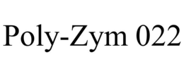 POLY-ZYM 022 trademark