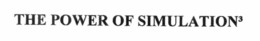 THE POWER OF SIMULATION³ trademark