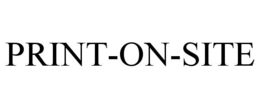 PRINT-ON-SITE trademark
