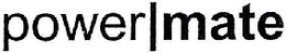 POWER MATE trademark