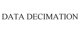 DATA DECIMATION trademark