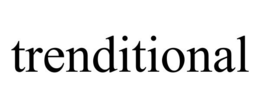 TRENDITIONAL trademark