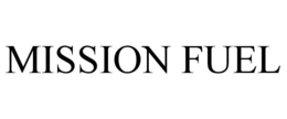 MISSION FUEL trademark