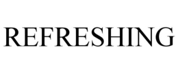 REFRESHING trademark