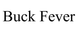 BUCK FEVER trademark
