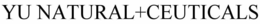 YU NATURAL+CEUTICALS trademark