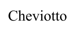 CHEVIOTTO trademark