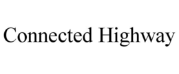 CONNECTED HIGHWAY trademark