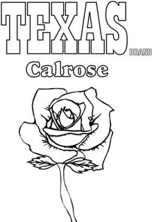 TEXAS BRAND CALROSE trademark