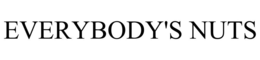 EVERYBODY'S NUTS trademark