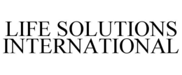 LIFE SOLUTIONS INTERNATIONAL trademark