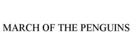 MARCH OF THE PENGUINS trademark