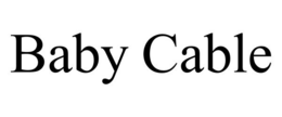 BABY CABLE trademark