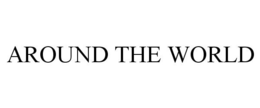 AROUND THE WORLD trademark