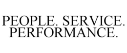 PEOPLE. SERVICE. PERFORMANCE. trademark