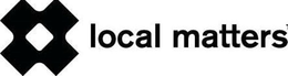 LOCAL MATTERS trademark