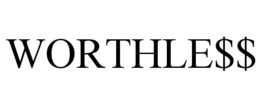 WORTHLE$$ trademark