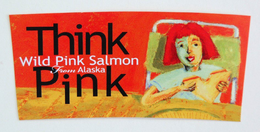 THINK PINK WILD PINK SALMON FROM ALASKA trademark