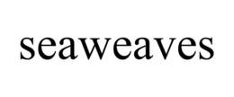 SEAWEAVES trademark